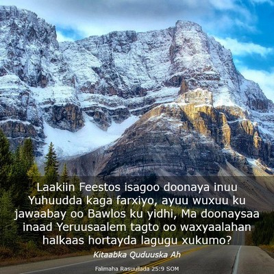 Picture 03 - Falimaha Rasuullada 25:9 SOM - Laakiin Feestos isagoo doonaya inuu Yuhuudda kaga - Bible Verse Picture