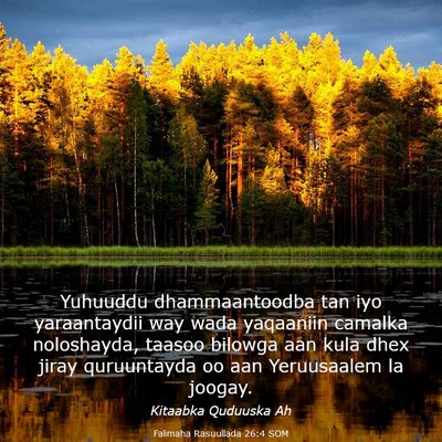Picture 03 - Falimaha Rasuullada 26:4 SOM - Yuhuuddu dhammaantoodba tan iyo yaraantaydii way - Bible Verse Picture
