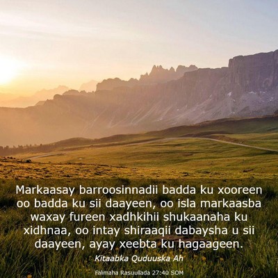 Picture 03 - Falimaha Rasuullada 27:40 SOM - Markaasay barroosinnadii badda ku xooreen oo - Bible Verse Picture