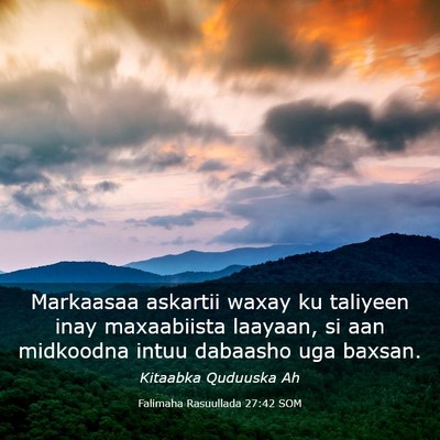Picture 03 - Falimaha Rasuullada 27:42 SOM - Markaasaa askartii waxay ku taliyeen inay - Bible Verse Picture