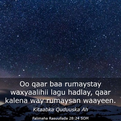 Picture 03 - Falimaha Rasuullada 28:24 SOM - Oo qaar baa rumaystay waxyaalihii lagu hadlay, - Bible Verse Picture