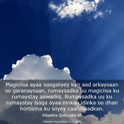 Picture 03 - Falimaha Rasuullada 3:16 SOM - Magiciisa ayaa xoogsiiyey kan aad arkaysaan oo - Bible Verse Picture