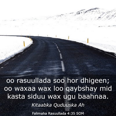 Picture 03 - Falimaha Rasuullada 4:35 SOM - oo rasuullada soo hor dhigeen; oo waxaa wax loo - Bible Verse Picture