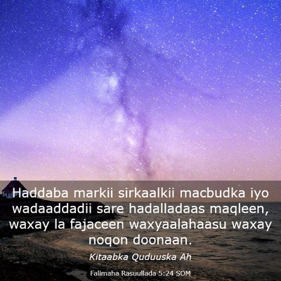 Picture 03 - Falimaha Rasuullada 5:24 SOM - Haddaba markii sirkaalkii macbudka iyo - Bible Verse Picture