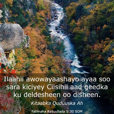 Picture 03 - Falimaha Rasuullada 5:30 SOM - Ilaahii awowayaashayo ayaa soo sara kiciyey - Bible Verse Picture