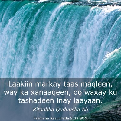 Picture 03 - Falimaha Rasuullada 5:33 SOM - Laakiin markay taas maqleen, way ka xanaaqeen, oo - Bible Verse Picture