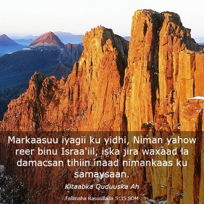 Picture 03 - Falimaha Rasuullada 5:35 SOM - Markaasuu iyagii ku yidhi, Niman yahow reer binu - Bible Verse Picture