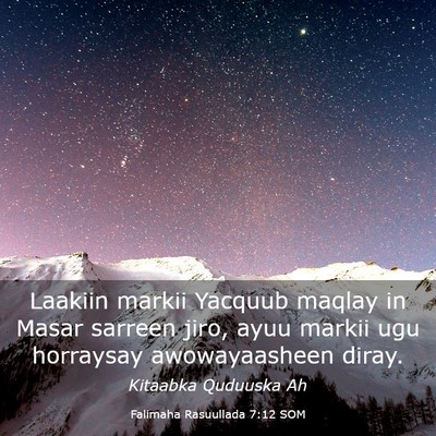 Picture 03 - Falimaha Rasuullada 7:12 SOM - Laakiin markii Yacquub maqlay in Masar sarreen - Bible Verse Picture