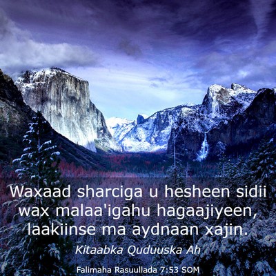 Picture 03 - Falimaha Rasuullada 7:53 SOM - Waxaad sharciga u hesheen sidii wax malaa'igahu - Bible Verse Picture