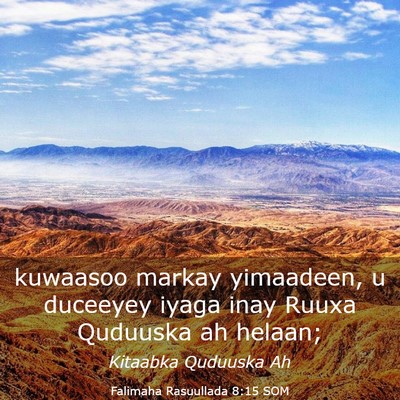 Picture 03 - Falimaha Rasuullada 8:15 SOM - kuwaasoo markay yimaadeen, u duceeyey iyaga inay - Bible Verse Picture
