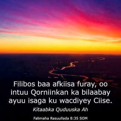 Picture 03 - Falimaha Rasuullada 8:35 SOM - Filibos baa afkiisa furay, oo intuu Qorniinkan ka - Bible Verse Picture