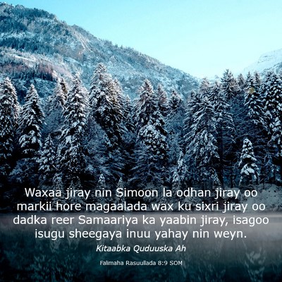 Picture 03 - Falimaha Rasuullada 8:9 SOM - Waxaa jiray nin Simoon la odhan jiray oo markii - Bible Verse Picture