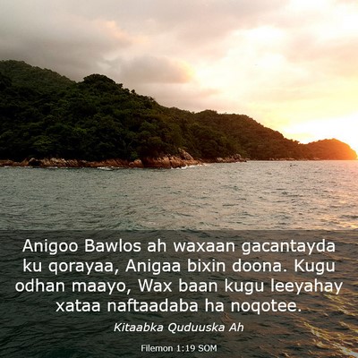 Picture 03 - Filemon 1:19 SOM - Anigoo Bawlos ah waxaan gacantayda ku qorayaa, - Bible Verse Picture