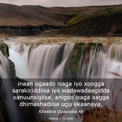 Picture 03 - Filiboy 3:10 SOM - inaan ogaado isaga iyo xoogga sarakiciddiisa iyo - Bible Verse Picture