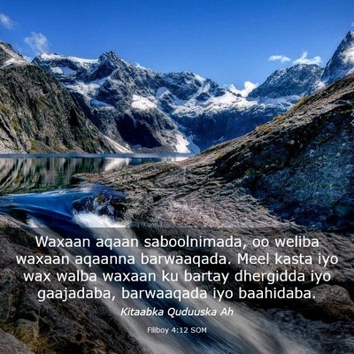 Picture 03 - Filiboy 4:12 SOM - Waxaan aqaan saboolnimada, oo weliba waxaan - Bible Verse Picture