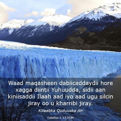 Picture 03 - Galatiya 1:13 SOM - Waad maqasheen dabiicaddaydii hore xagga diintii - Bible Verse Picture