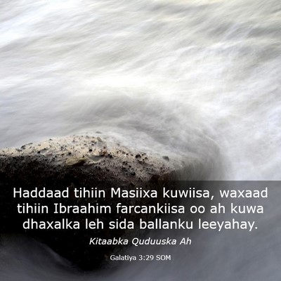 Picture 03 - Galatiya 3:29 SOM - Haddaad tihiin Masiixa kuwiisa, waxaad tihiin - Bible Verse Picture