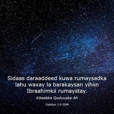 Picture 03 - Galatiya 3:9 SOM - Sidaas daraaddeed kuwa rumaysadka lahu waxay la - Bible Verse Picture