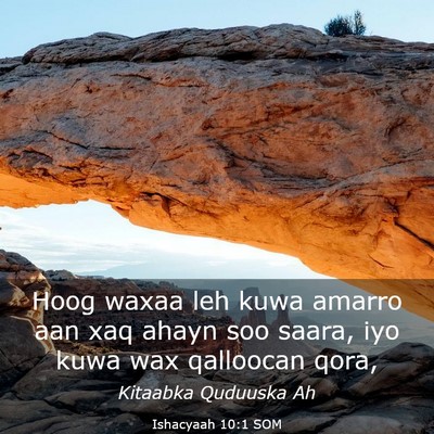Picture 03 - Ishacyaah 10:1 SOM - Hoog waxaa leh kuwa amarro aan xaq ahayn soo - Bible Verse Picture
