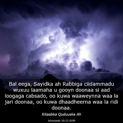 Picture 03 - Ishacyaah 10:33 SOM - Bal eega, Sayidka ah Rabbiga ciidammadu wuxuu - Bible Verse Picture