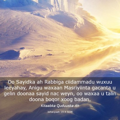 Picture 03 - Ishacyaah 19:4 SOM - Oo Sayidka ah Rabbiga ciidammadu wuxuu leeyahay, - Bible Verse Picture