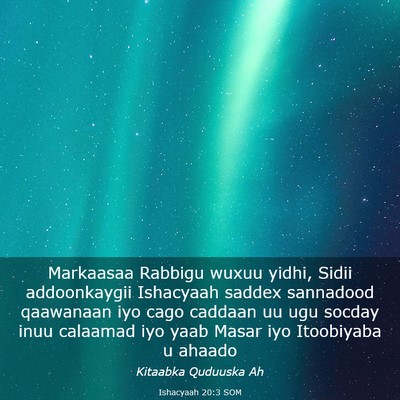 Picture 03 - Ishacyaah 20:3 SOM - Markaasaa Rabbigu wuxuu yidhi, Sidii addoonkaygii - Bible Verse Picture