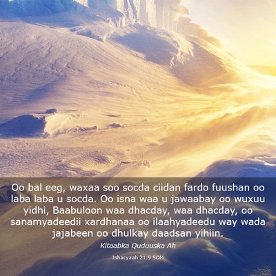 Picture 03 - Ishacyaah 21:9 SOM - Oo bal eeg, waxaa soo socda ciidan fardo fuushan - Bible Verse Picture