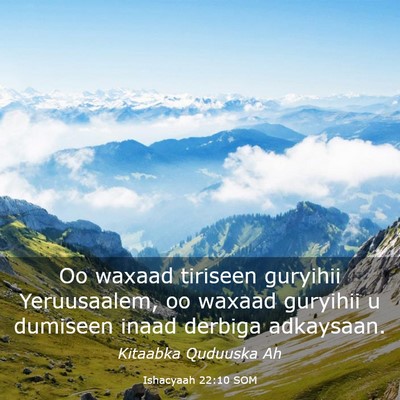 Picture 03 - Ishacyaah 22:10 SOM - Oo waxaad tiriseen guryihii Yeruusaalem, oo - Bible Verse Picture