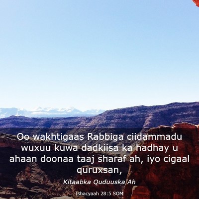 Picture 03 - Ishacyaah 28:5 SOM - Oo wakhtigaas Rabbiga ciidammadu wuxuu kuwa - Bible Verse Picture
