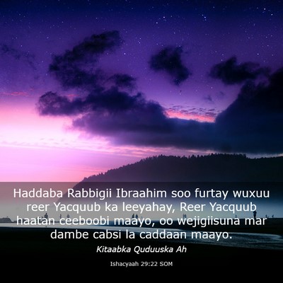 Picture 03 - Ishacyaah 29:22 SOM - Haddaba Rabbigii Ibraahim soo furtay wuxuu reer - Bible Verse Picture