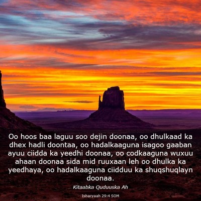 Picture 03 - Ishacyaah 29:4 SOM - Oo hoos baa laguu soo dejin doonaa, oo dhulkaad - Bible Verse Picture