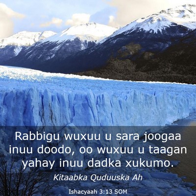 Picture 03 - Ishacyaah 3:13 SOM - Rabbigu wuxuu u sara joogaa inuu doodo, oo wuxuu - Bible Verse Picture