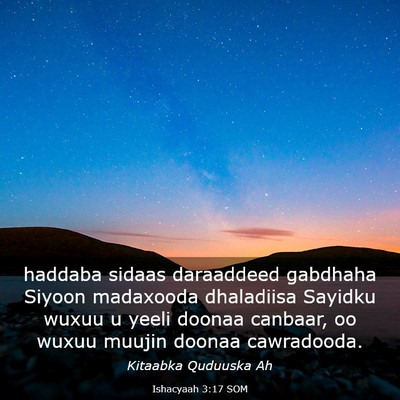 Picture 03 - Ishacyaah 3:17 SOM - haddaba sidaas daraaddeed gabdhaha Siyoon - Bible Verse Picture
