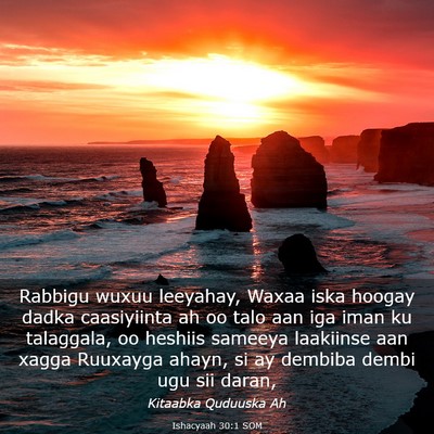 Picture 03 - Ishacyaah 30:1 SOM - Rabbigu wuxuu leeyahay, Waxaa iska hoogay dadka - Bible Verse Picture