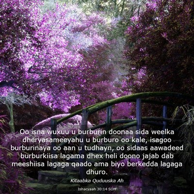 Picture 03 - Ishacyaah 30:14 SOM - Oo isna wuxuu u burburin doonaa sida weelka - Bible Verse Picture