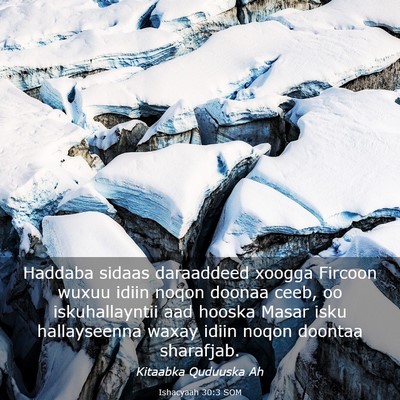 Picture 03 - Ishacyaah 30:3 SOM - Haddaba sidaas daraaddeed xoogga Fircoon wuxuu - Bible Verse Picture