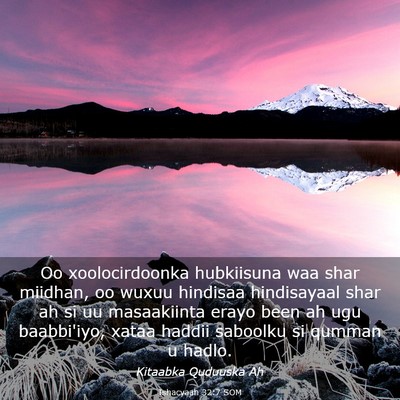 Picture 03 - Ishacyaah 32:7 SOM - Oo xoolocirdoonka hubkiisuna waa shar miidhan, oo - Bible Verse Picture
