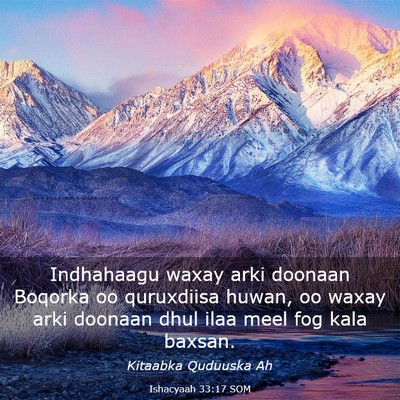 Picture 03 - Ishacyaah 33:17 SOM - Indhahaagu waxay arki doonaan Boqorka oo - Bible Verse Picture