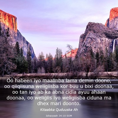 Picture 03 - Ishacyaah 34:10 SOM - Oo habeen iyo maalinba lama demin doono, oo - Bible Verse Picture