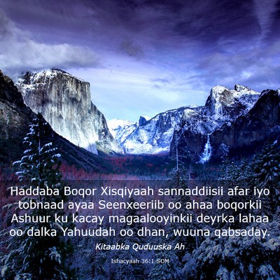 Picture 03 - Ishacyaah 36:1 SOM - Haddaba Boqor Xisqiyaah sannaddiisii afar iyo - Bible Verse Picture