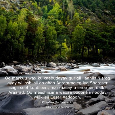 Picture 03 - Ishacyaah 37:38 SOM - Oo markuu wax ku caabudayay gurigii ilaahiis - Bible Verse Picture