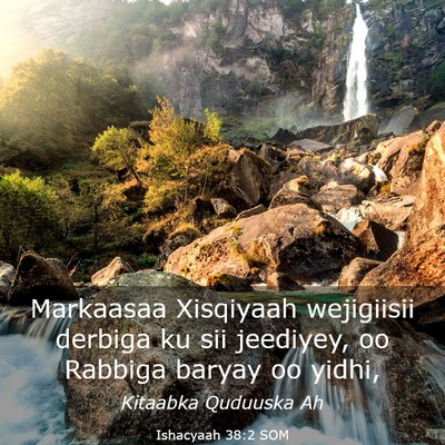 Picture 03 - Ishacyaah 38:2 SOM - Markaasaa Xisqiyaah wejigiisii derbiga ku sii - Bible Verse Picture