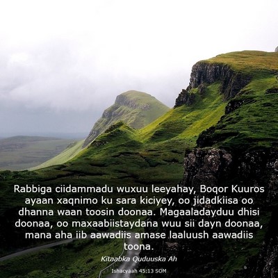 Picture 03 - Ishacyaah 45:13 SOM - Rabbiga ciidammadu wuxuu leeyahay, Boqor Kuuros - Bible Verse Picture