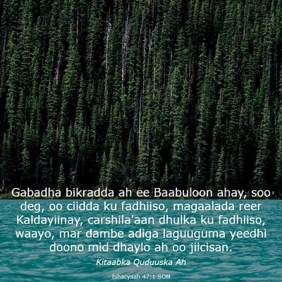 Picture 03 - Ishacyaah 47:1 SOM - Gabadha bikradda ah ee Baabuloon ahay, soo deg, - Bible Verse Picture