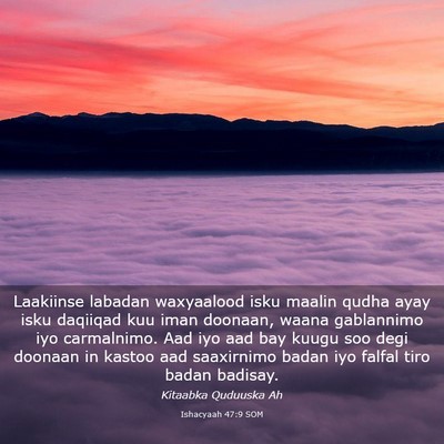 Picture 03 - Ishacyaah 47:9 SOM - Laakiinse labadan waxyaalood isku maalin qudha - Bible Verse Picture