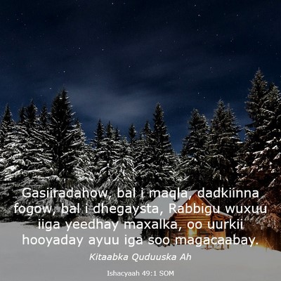 Picture 03 - Ishacyaah 49:1 SOM - Gasiiradahow, bal i maqla, dadkiinna fogow, bal i - Bible Verse Picture