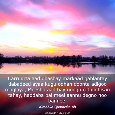 Picture 03 - Ishacyaah 49:20 SOM - Carruurta aad dhashay markaad gablantay dabadeed - Bible Verse Picture
