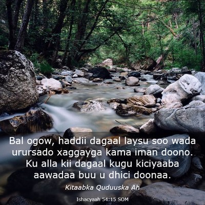 Picture 03 - Ishacyaah 54:15 SOM - Bal ogow, haddii dagaal laysu soo wada urursado - Bible Verse Picture