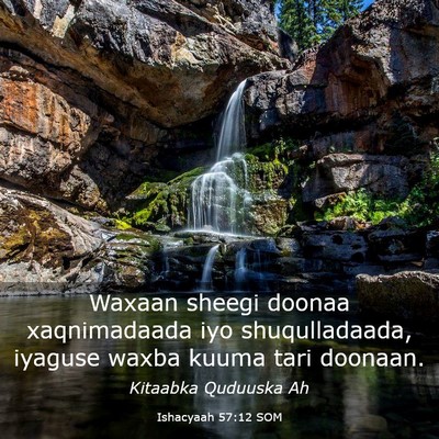 Picture 03 - Ishacyaah 57:12 SOM - Waxaan sheegi doonaa xaqnimadaada iyo - Bible Verse Picture