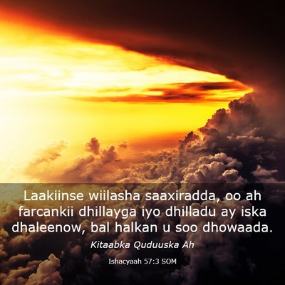 Picture 03 - Ishacyaah 57:3 SOM - Laakiinse wiilasha saaxiradda, oo ah farcankii - Bible Verse Picture